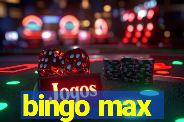 bingo max