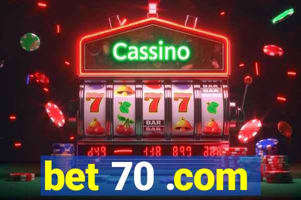 bet 70 .com