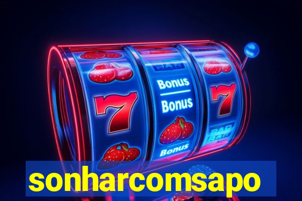 sonharcomsapo