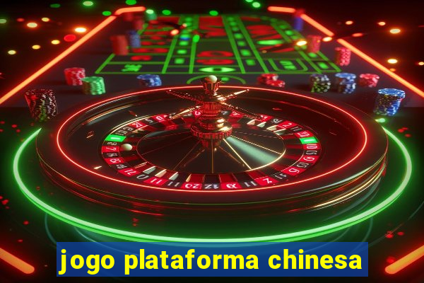 jogo plataforma chinesa