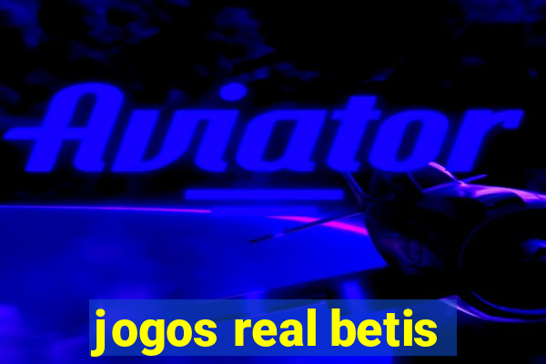 jogos real betis