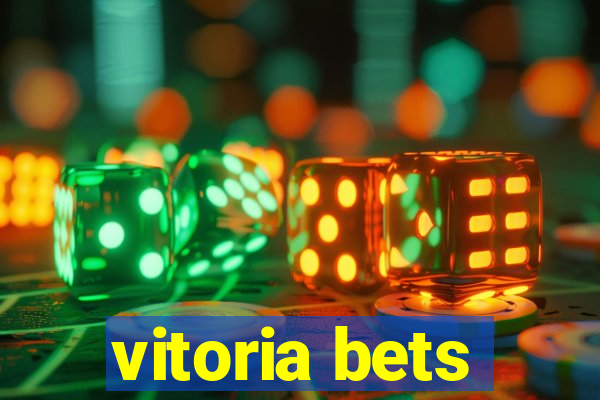 vitoria bets