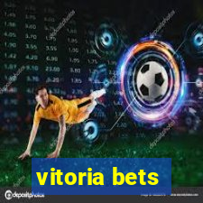 vitoria bets