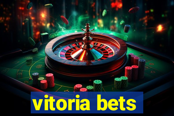 vitoria bets