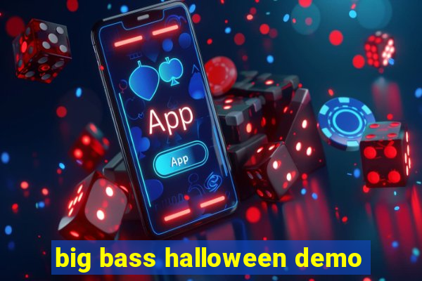 big bass halloween demo