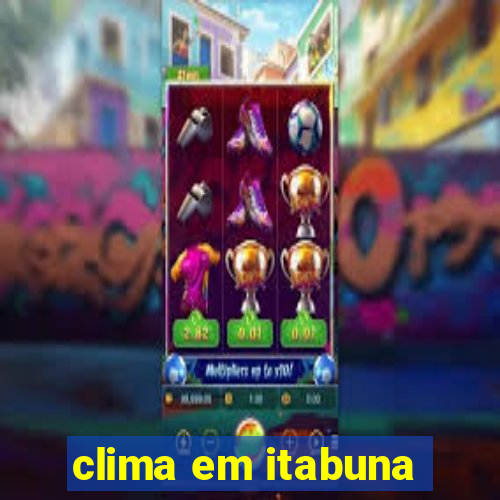 clima em itabuna