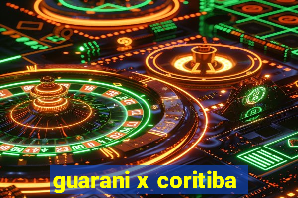 guarani x coritiba