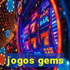 jogos gems