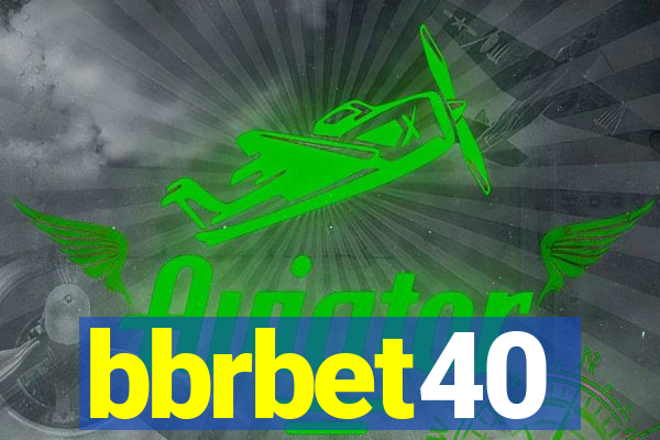 bbrbet40