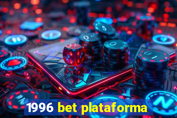 1996 bet plataforma