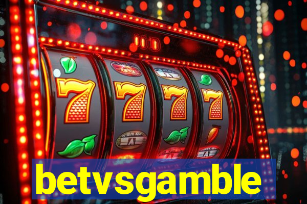 betvsgamble