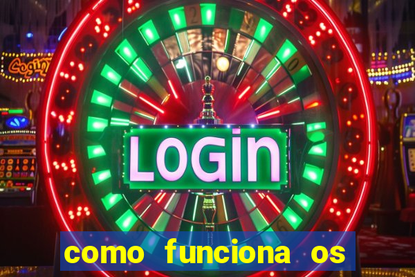 como funciona os jogos de aposta