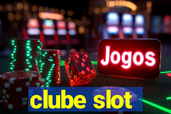 clube slot