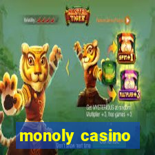 monoly casino