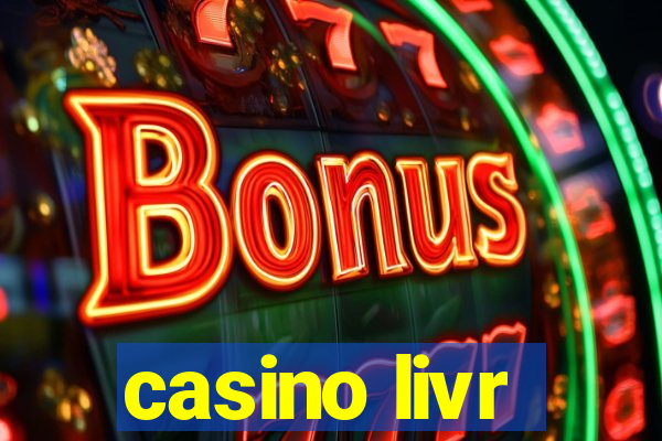 casino livr