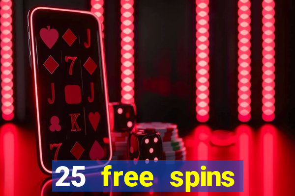 25 free spins casino no deposit