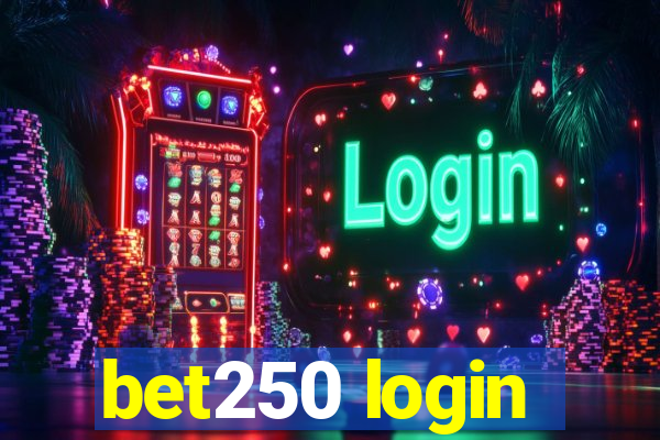 bet250 login