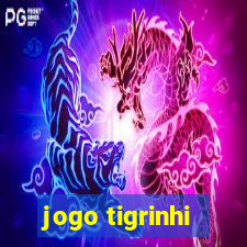 jogo tigrinhi