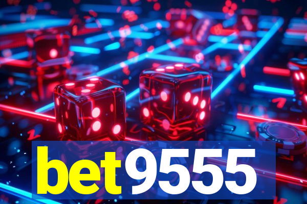 bet9555