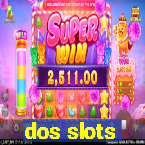 dos slots