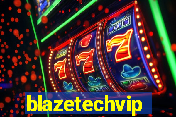 blazetechvip