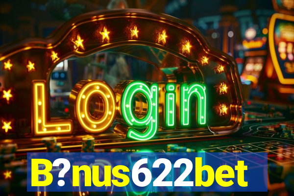 B?nus622bet