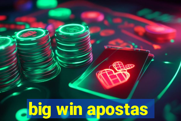 big win apostas