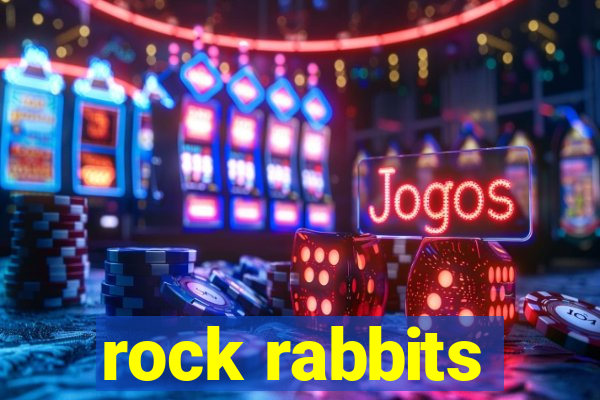 rock rabbits