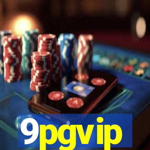 9pgvip