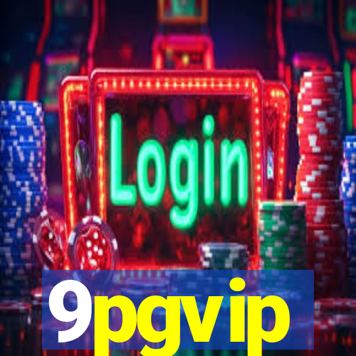 9pgvip