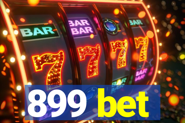 899 bet