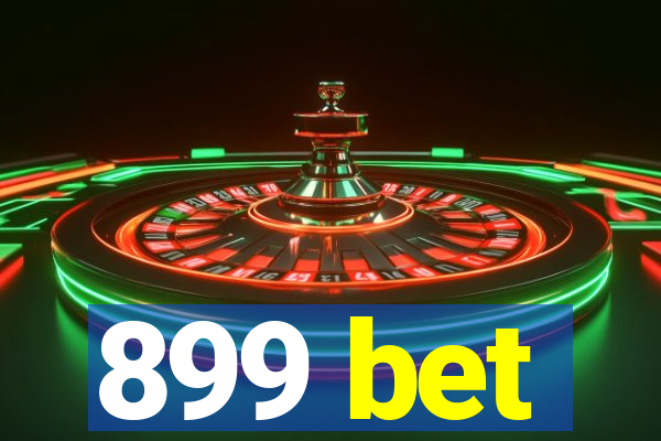 899 bet