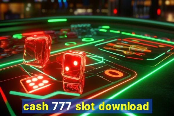 cash 777 slot download