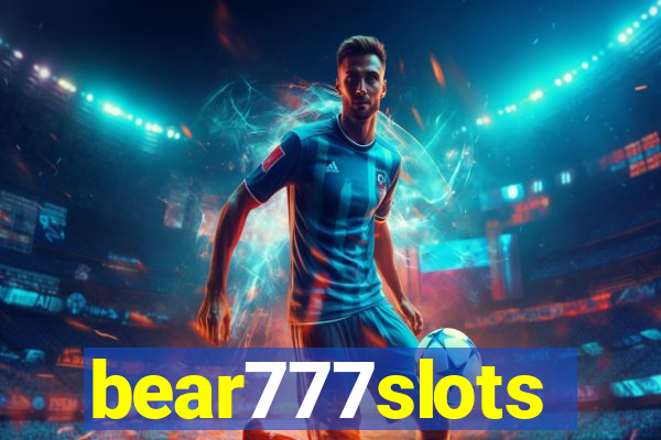 bear777slots