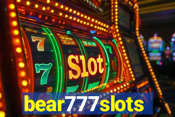 bear777slots