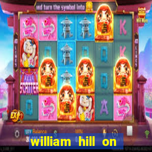 william hill on line betting