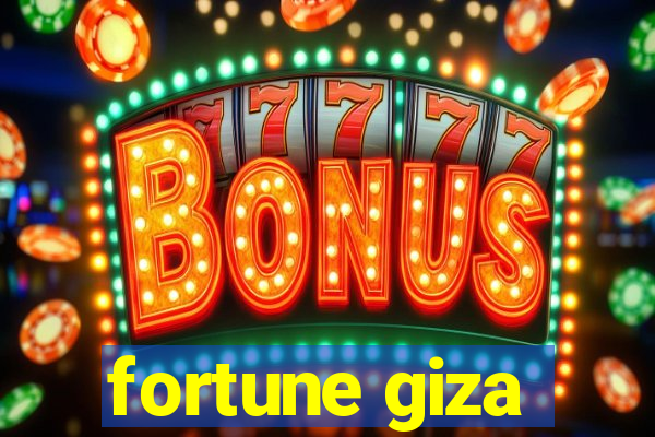 fortune giza