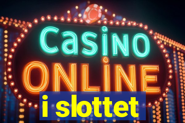 i slottet