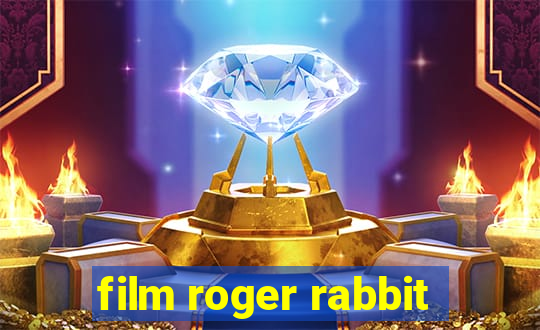 film roger rabbit