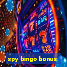 spy bingo bonus