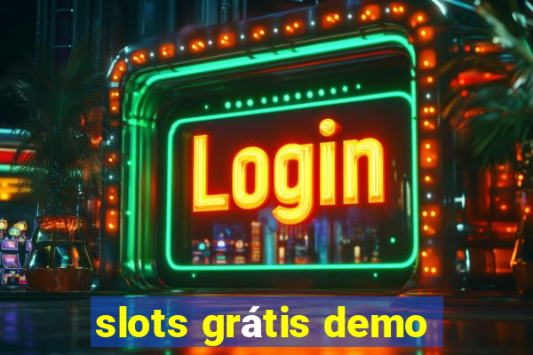 slots grátis demo