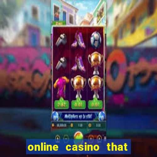 online casino that pays real money