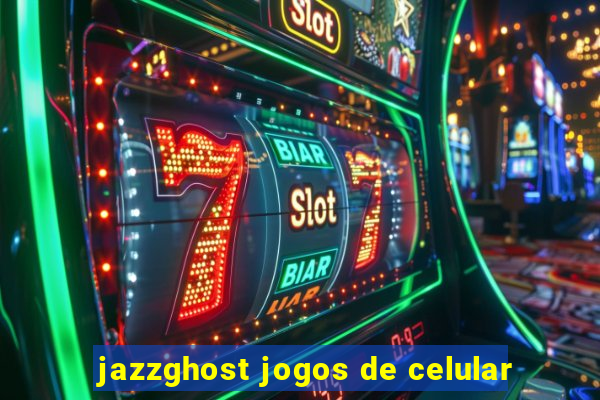 jazzghost jogos de celular