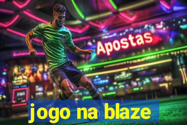 jogo na blaze