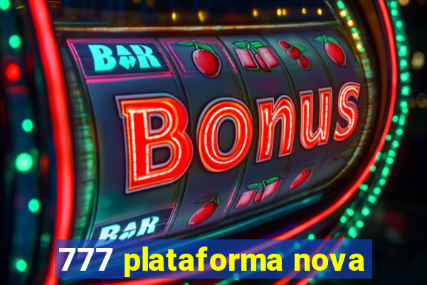 777 plataforma nova