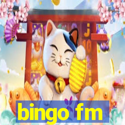 bingo fm