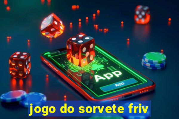 jogo do sorvete friv