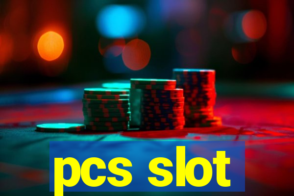 pcs slot