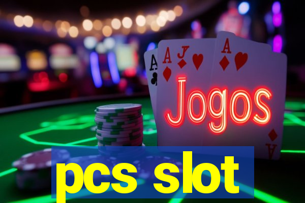 pcs slot