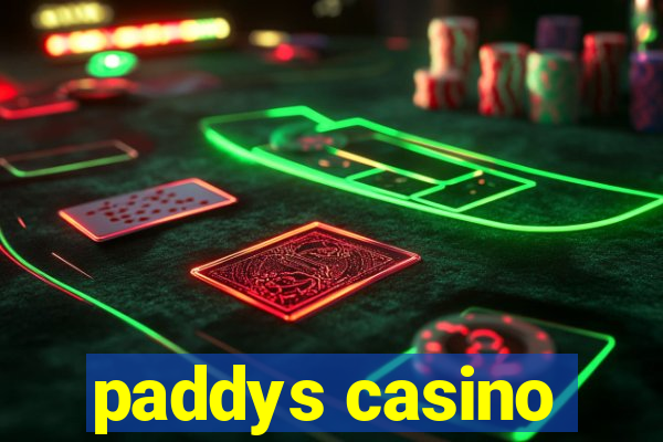 paddys casino